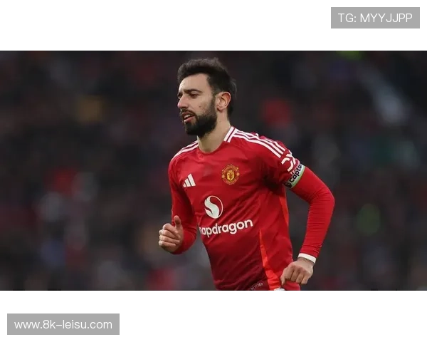 B费2射1传展现领袖风范,成曼联逆转关键先生